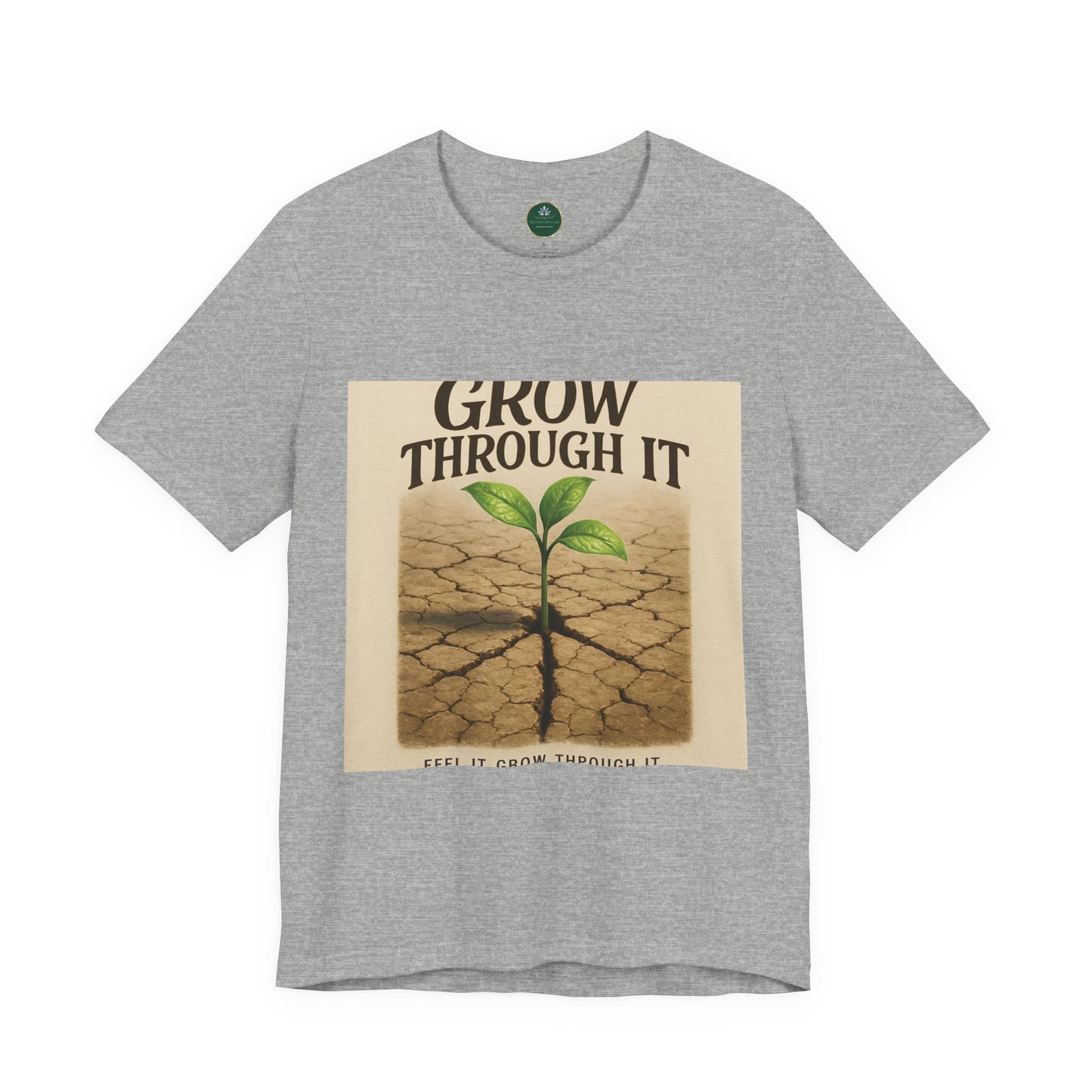 Grow Through It Self-Care Tee