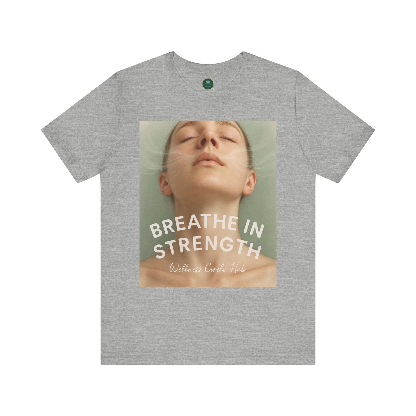 Breathe In Strength Self-Care Tee