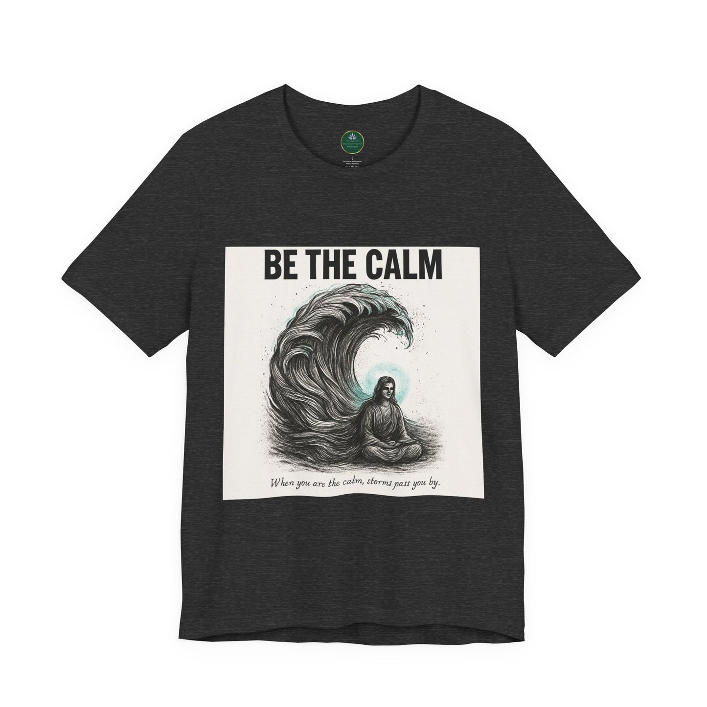 Be The Calm Self-Care Tee