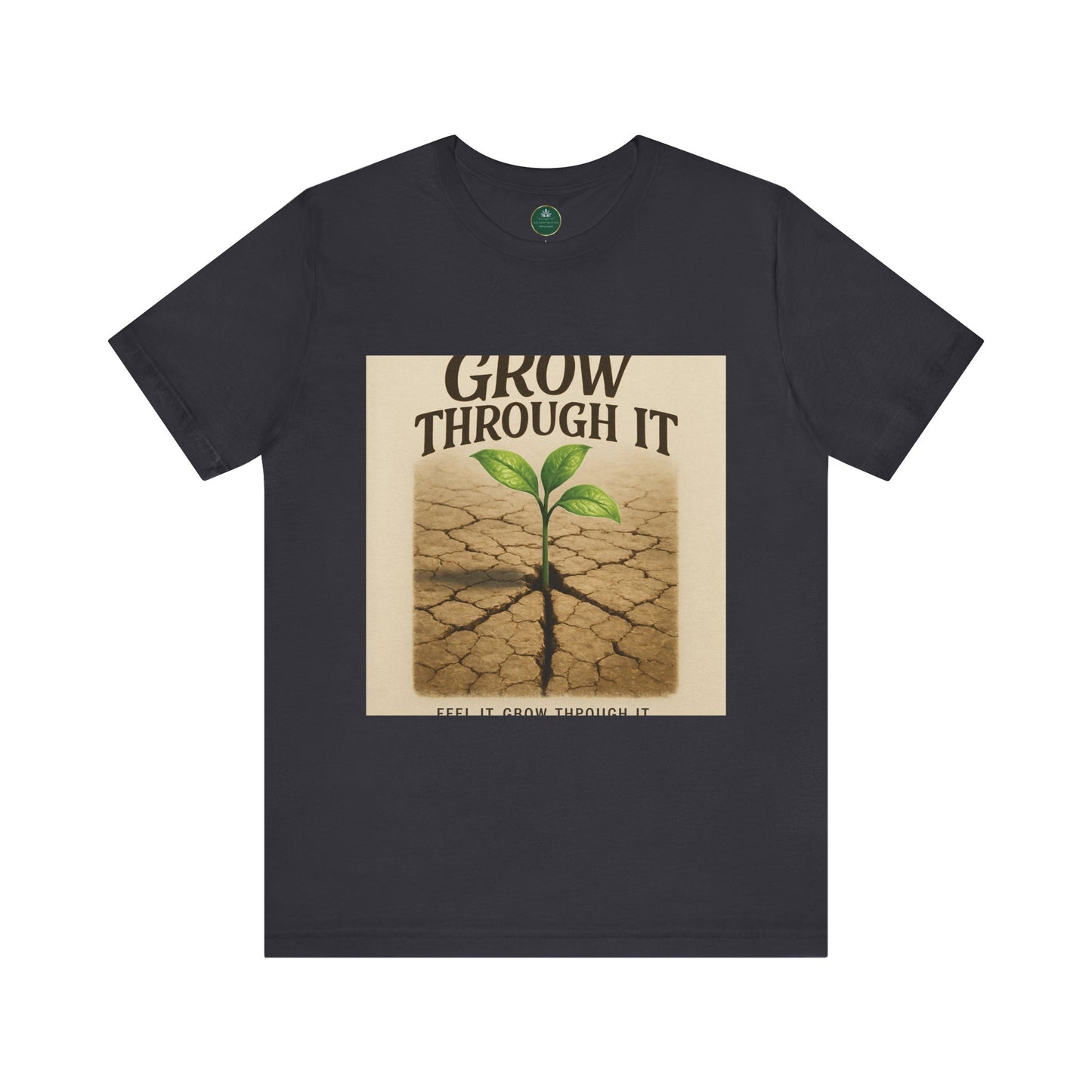 Grow Through It Self-Care Tee