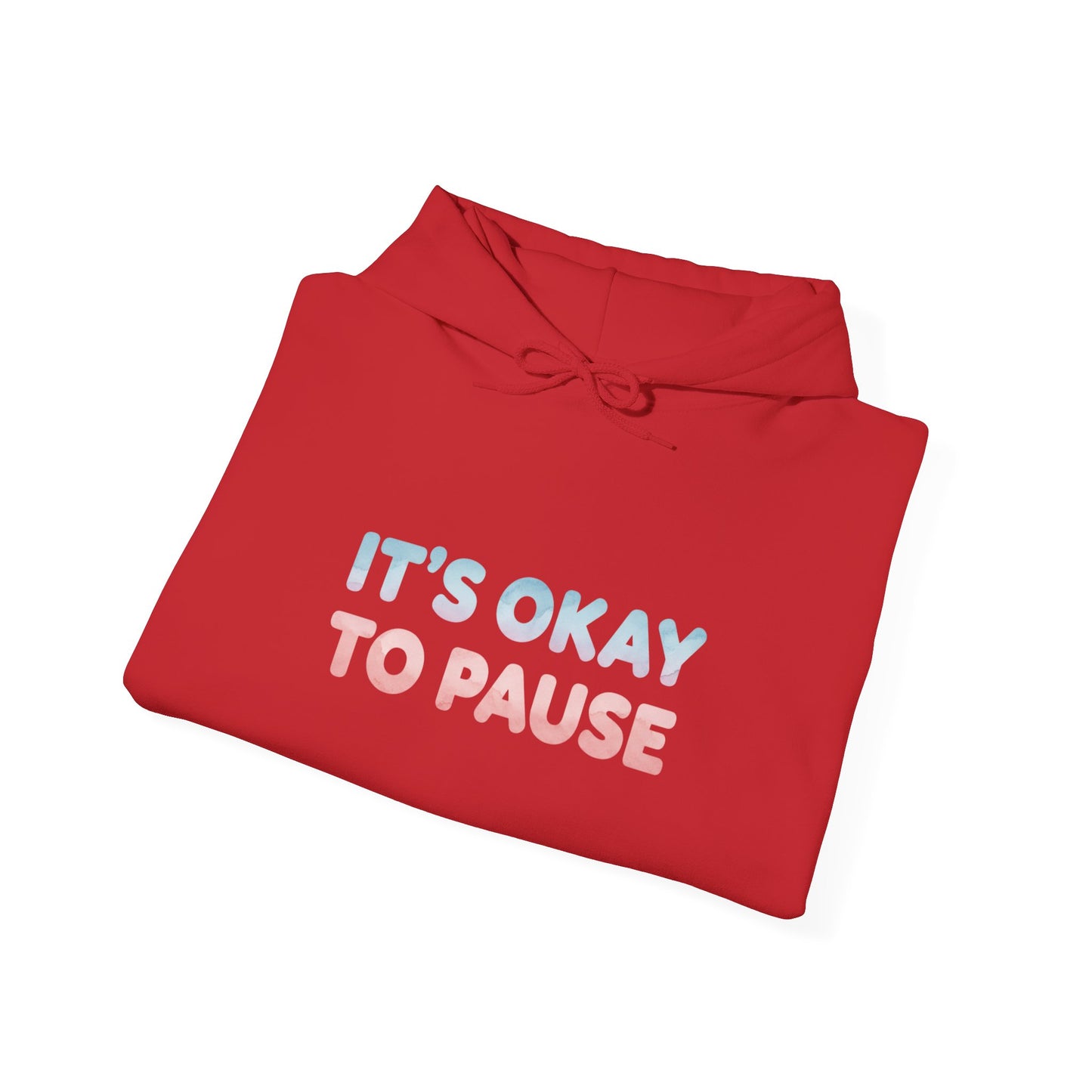 It's Okay to Pause Hoodie - Unisex Heavy Blend™ Sweatshirt for Relaxation