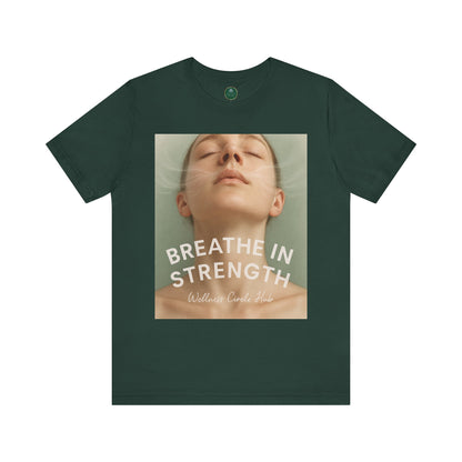 Breathe In Strength Self-Care Tee