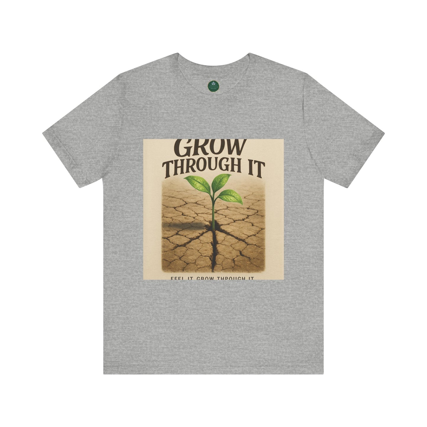 Grow Through It Self-Care Tee