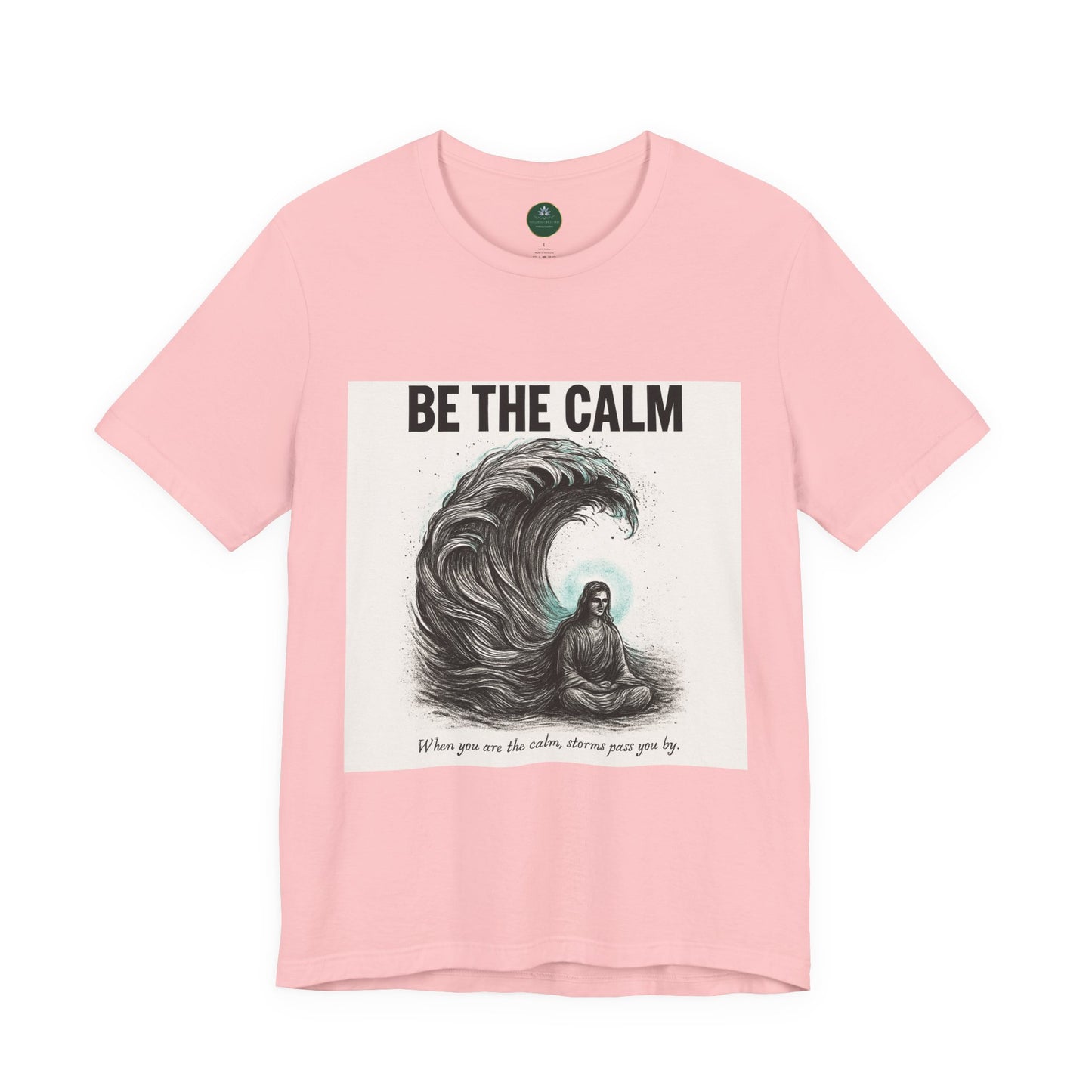 Be The Calm Self-Care Tee