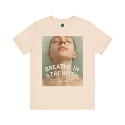 Breathe In Strength Self-Care Tee