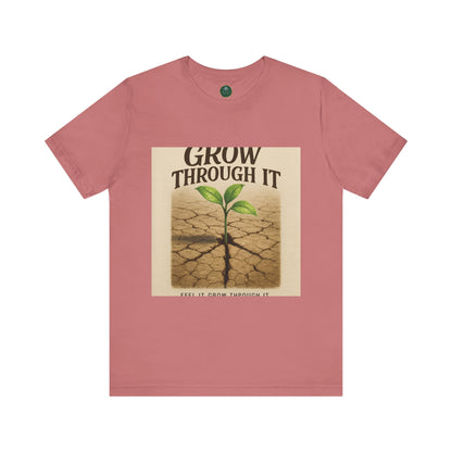 Grow Through It Self-Care Tee