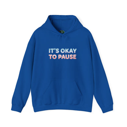 It's Okay to Pause Hoodie - Unisex Heavy Blend™ Sweatshirt for Relaxation