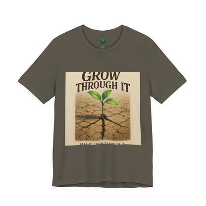 Grow Through It Self-Care Tee