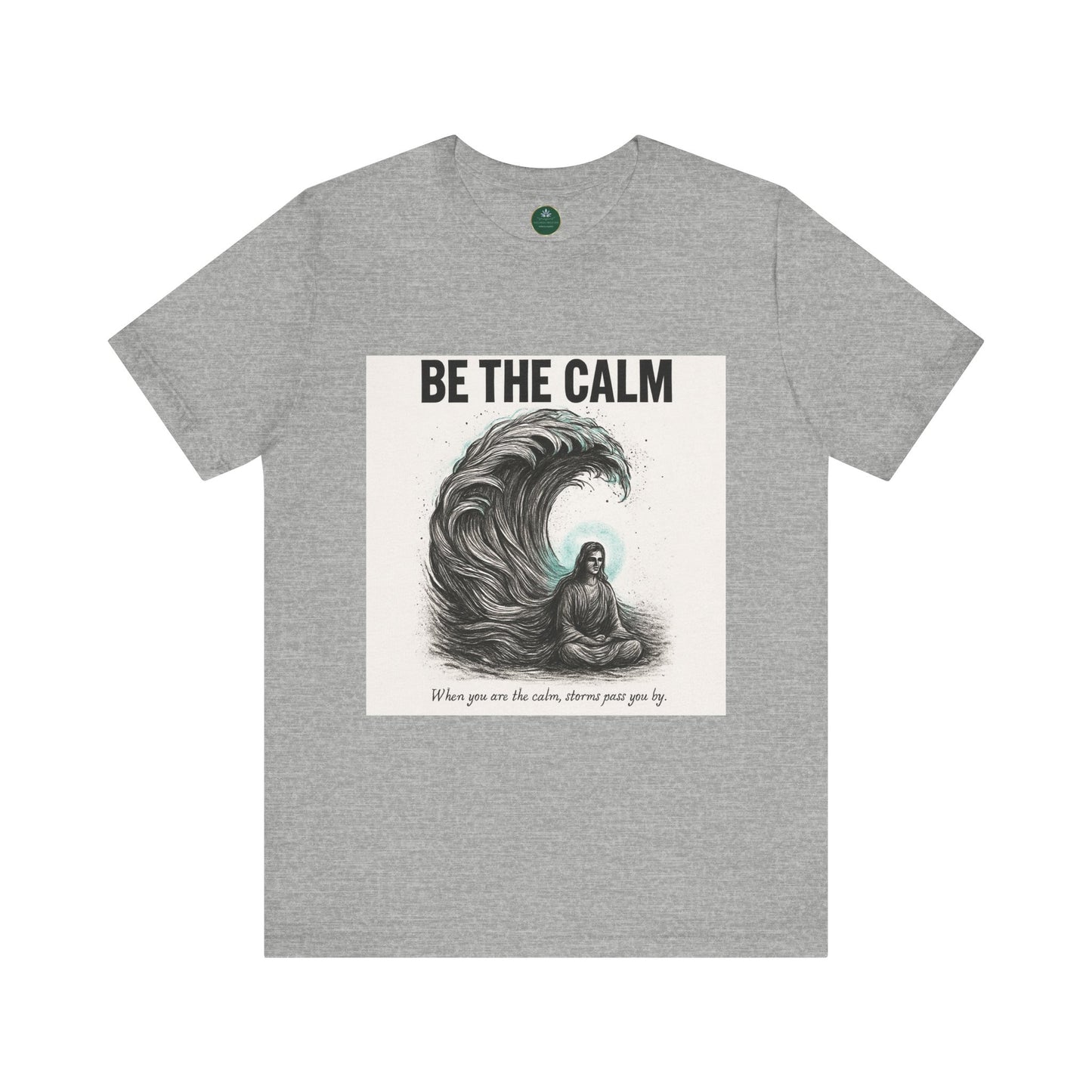 Be The Calm Self-Care Tee