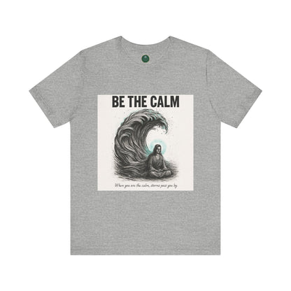Be The Calm Self-Care Tee