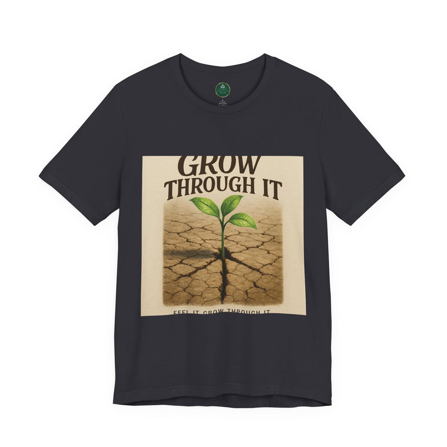 Grow Through It Self-Care Tee