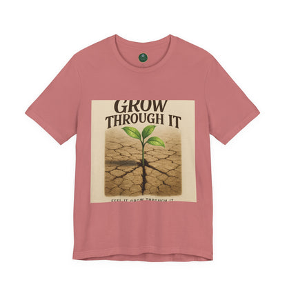 Grow Through It Self-Care Tee