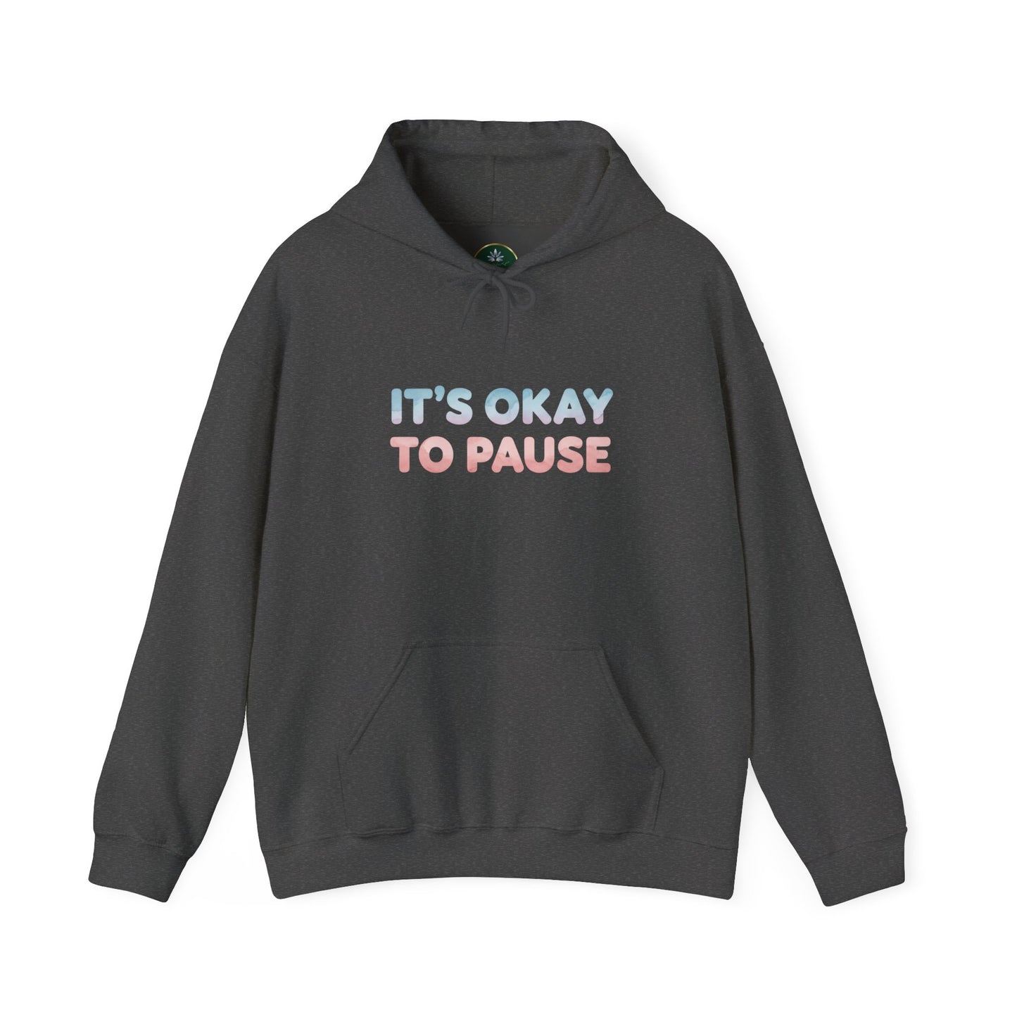 It's Okay to Pause Hoodie - Unisex Heavy Blend™ Sweatshirt for Relaxation