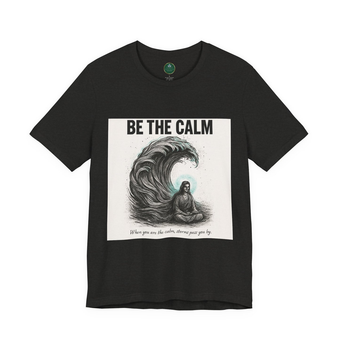 Be The Calm Self-Care Tee