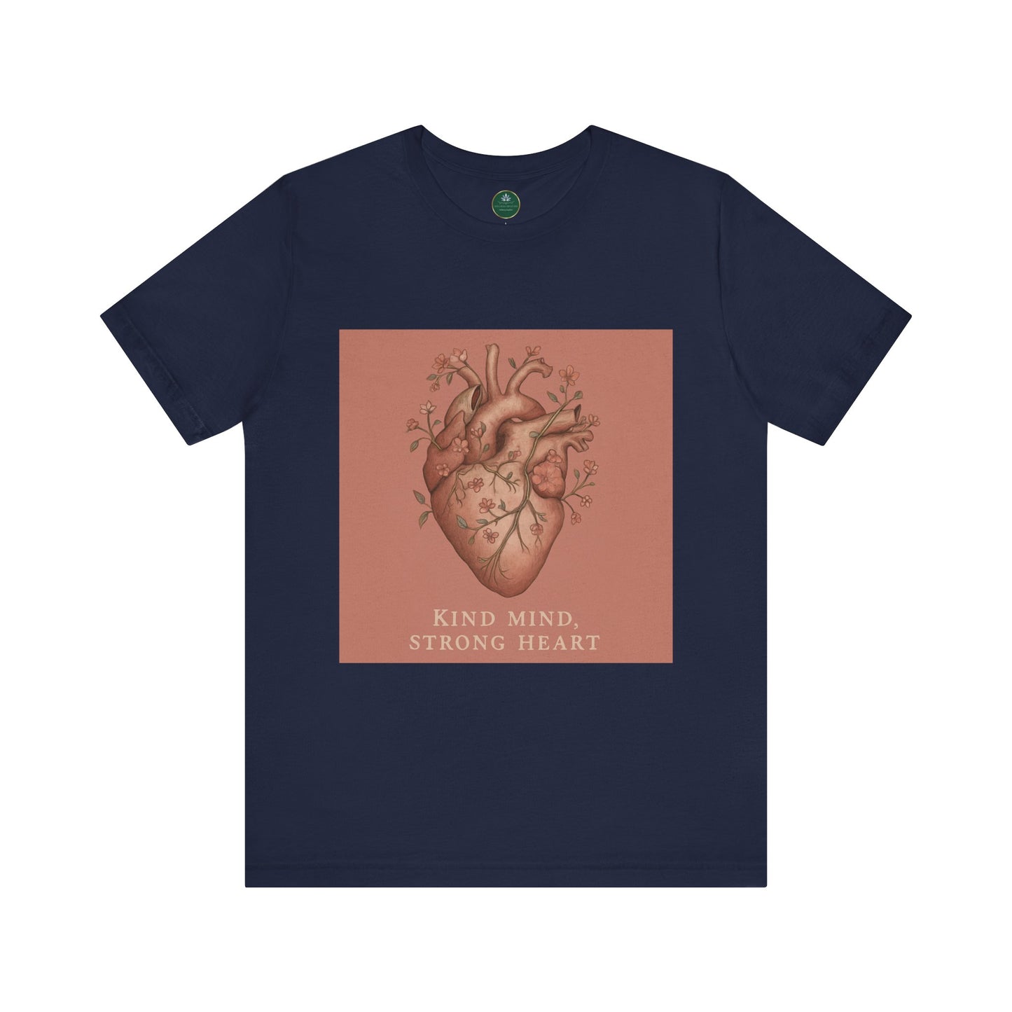 Kind Mind, Strong Heart Self-Care Tee