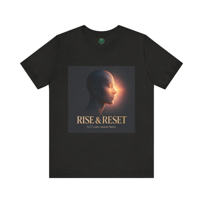 Rise & Reset Self-Care Tee
