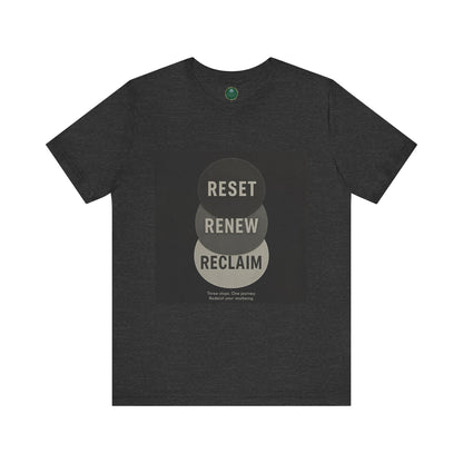 Reset Renew Reclaim Self-Care Tee