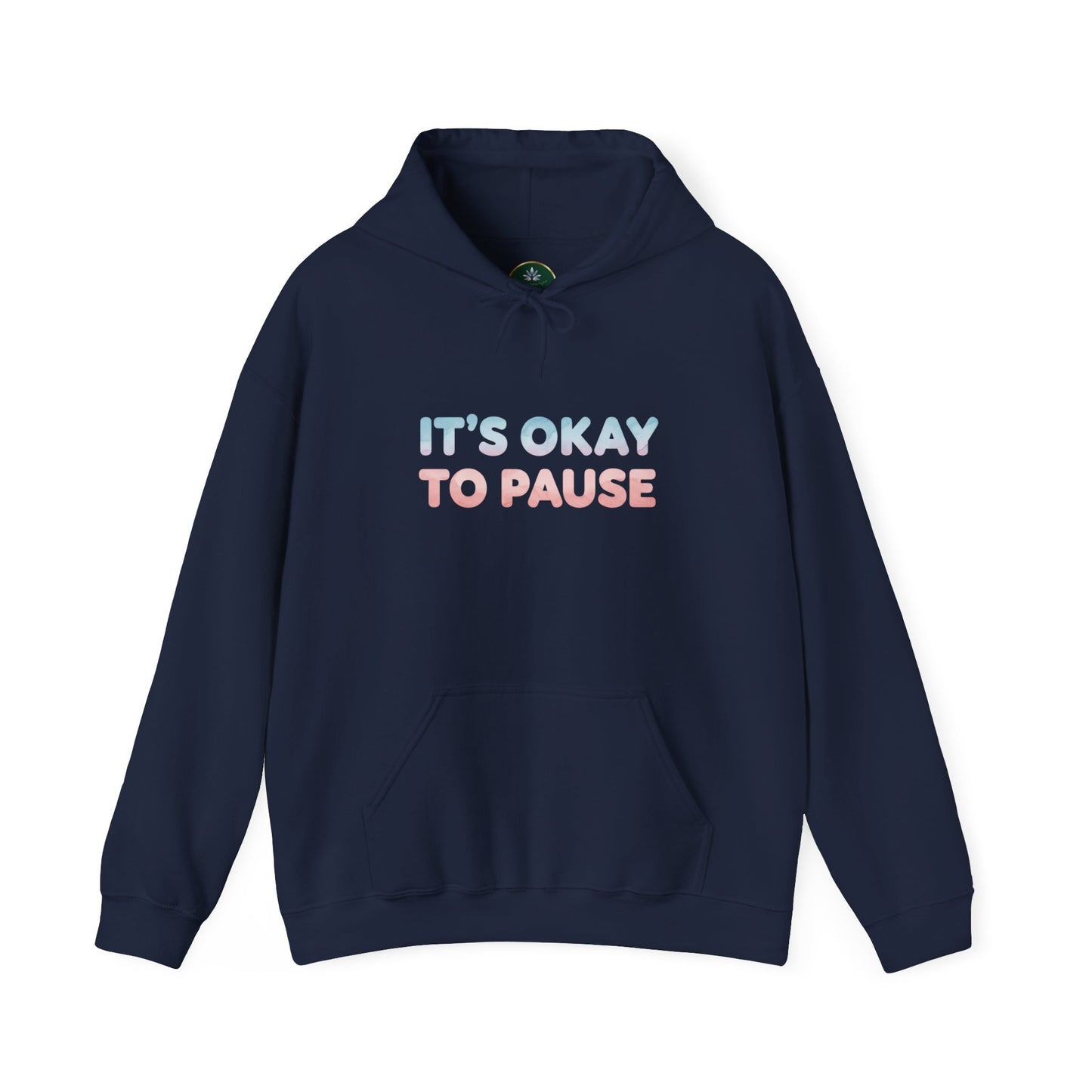 It's Okay to Pause Hoodie - Unisex Heavy Blend™ Sweatshirt for Relaxation