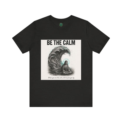 Be The Calm Self-Care Tee