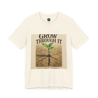 Grow Through It Self-Care Tee