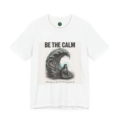 Be The Calm Self-Care Tee