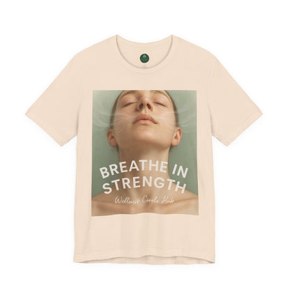 Breathe In Strength Self-Care Tee