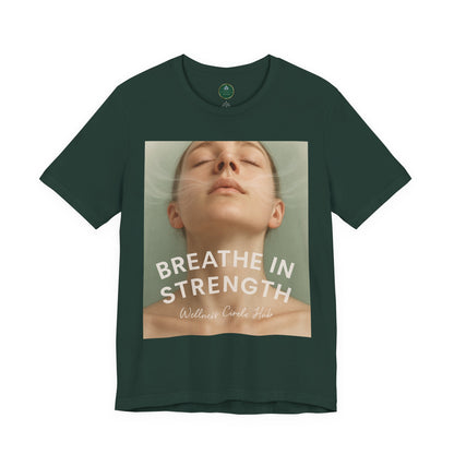 Breathe In Strength Self-Care Tee