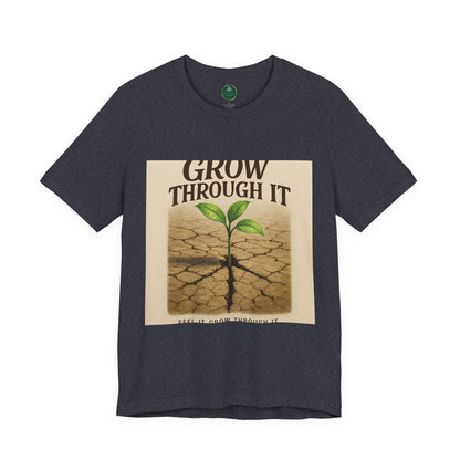 Grow Through It Self-Care Tee