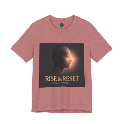 Rise & Reset Self-Care Tee