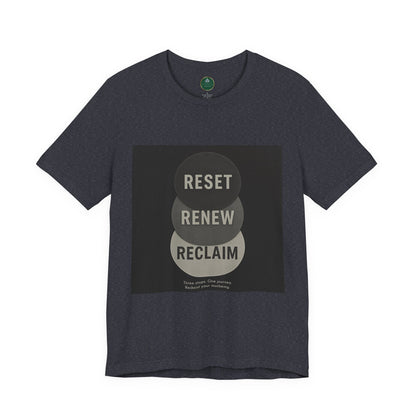 Reset Renew Reclaim Self-Care Tee