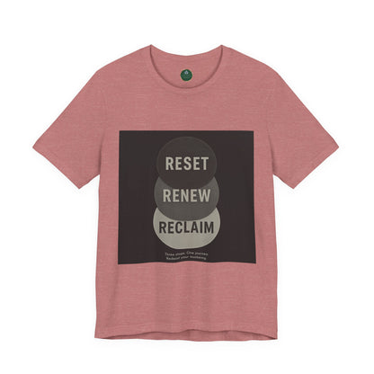 Reset Renew Reclaim Self-Care Tee