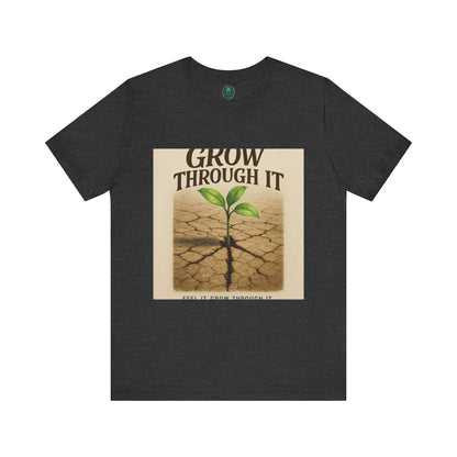 Grow Through It Self-Care Tee