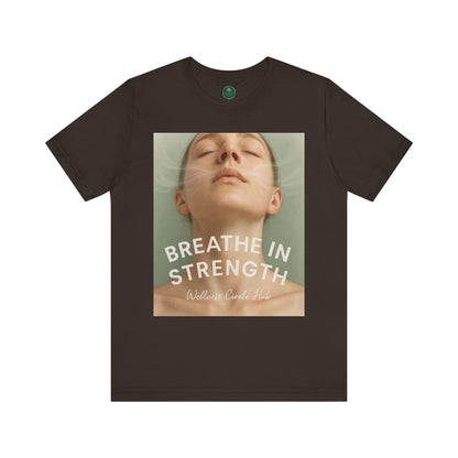 Breathe In Strength Self-Care Tee