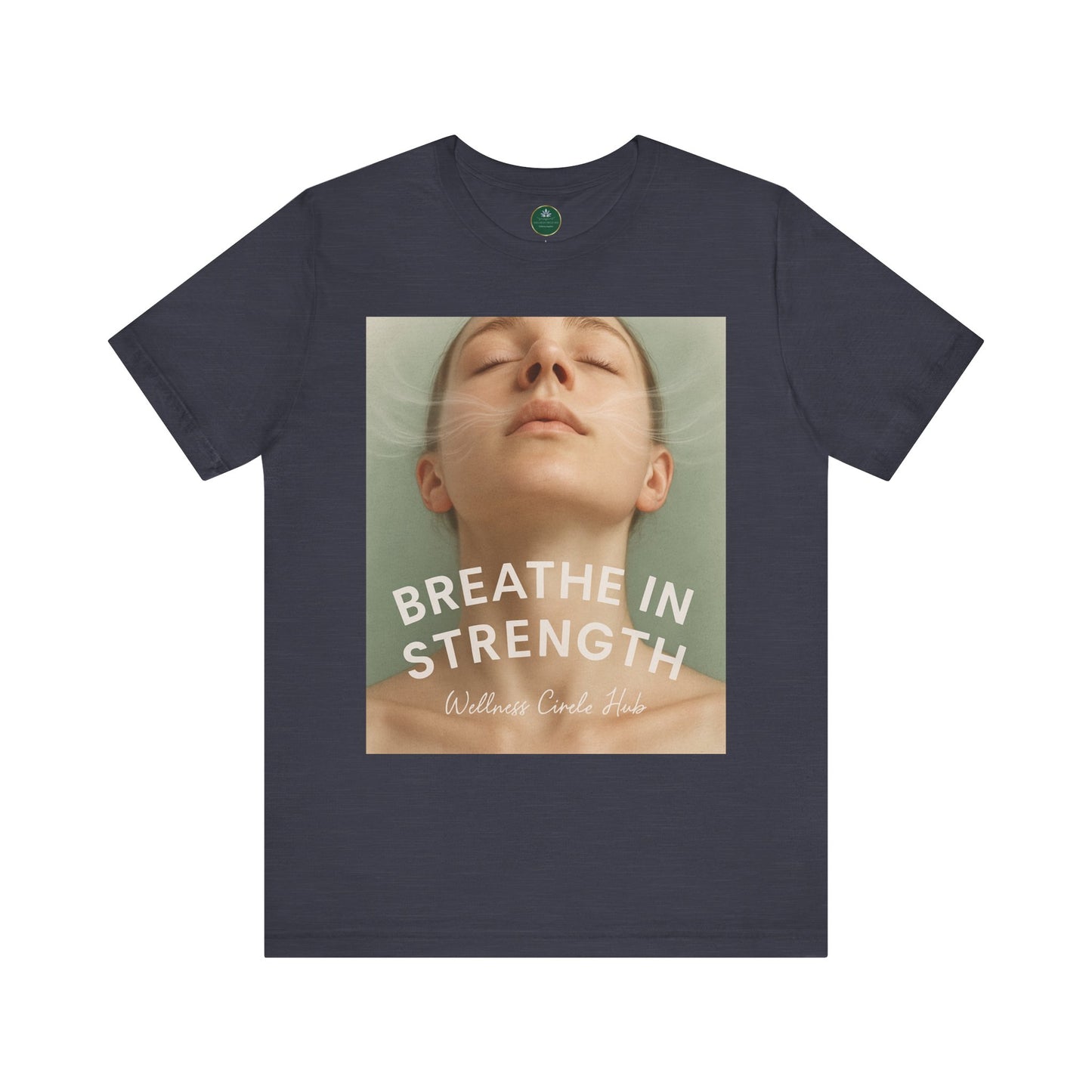 Breathe In Strength Self-Care Tee