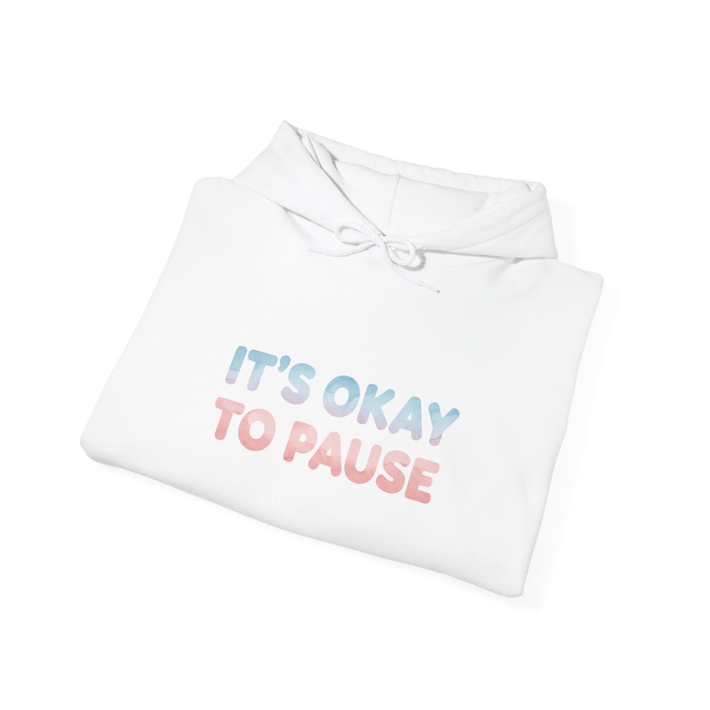 It's Okay to Pause Hoodie - Unisex Heavy Blend™ Sweatshirt for Relaxation
