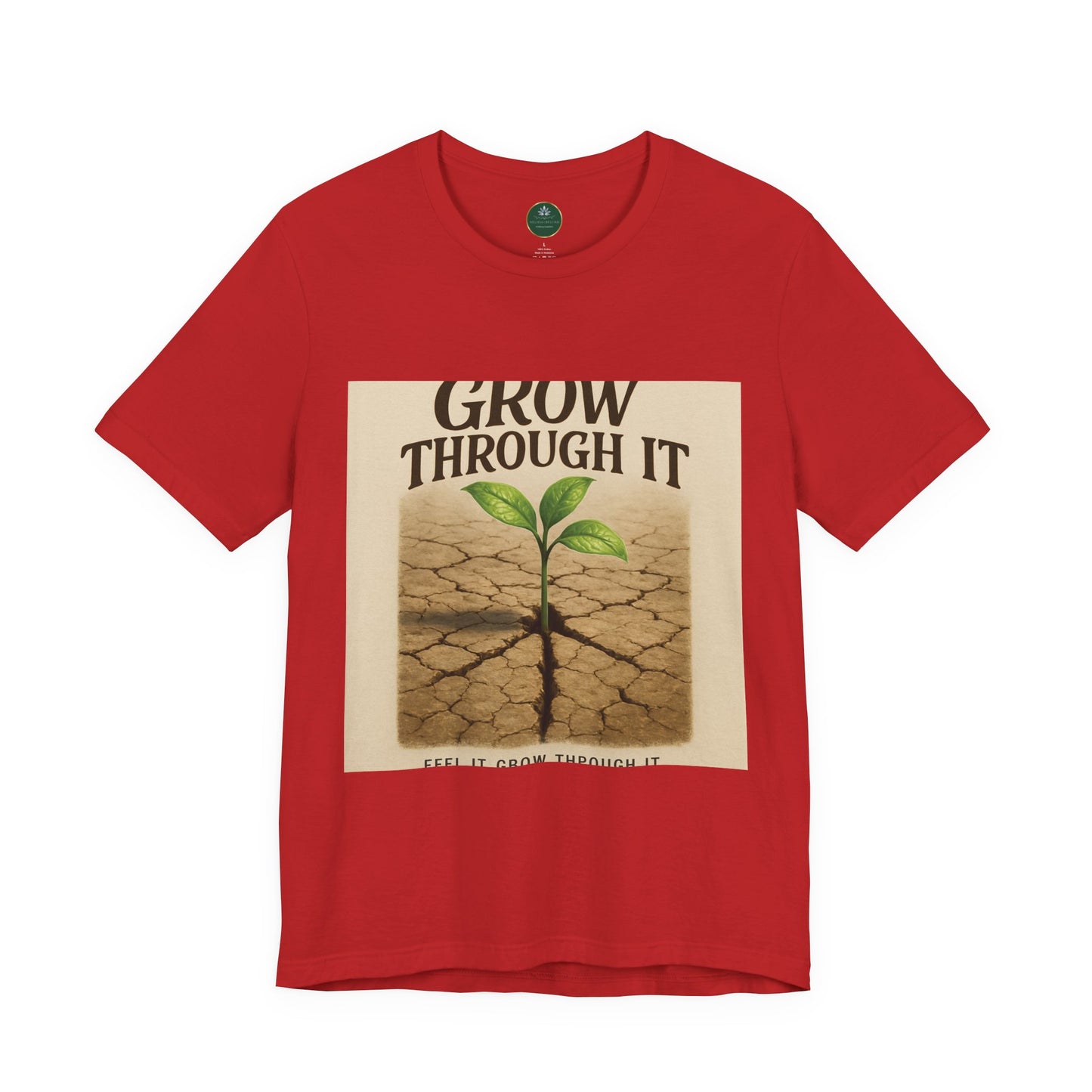 Grow Through It Self-Care Tee