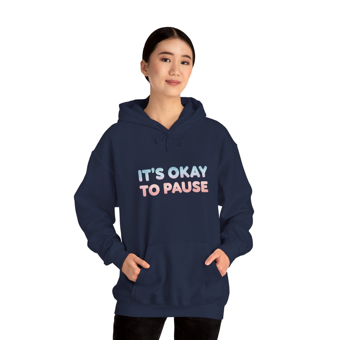 It's Okay to Pause Hoodie - Unisex Heavy Blend™ Sweatshirt for Relaxation