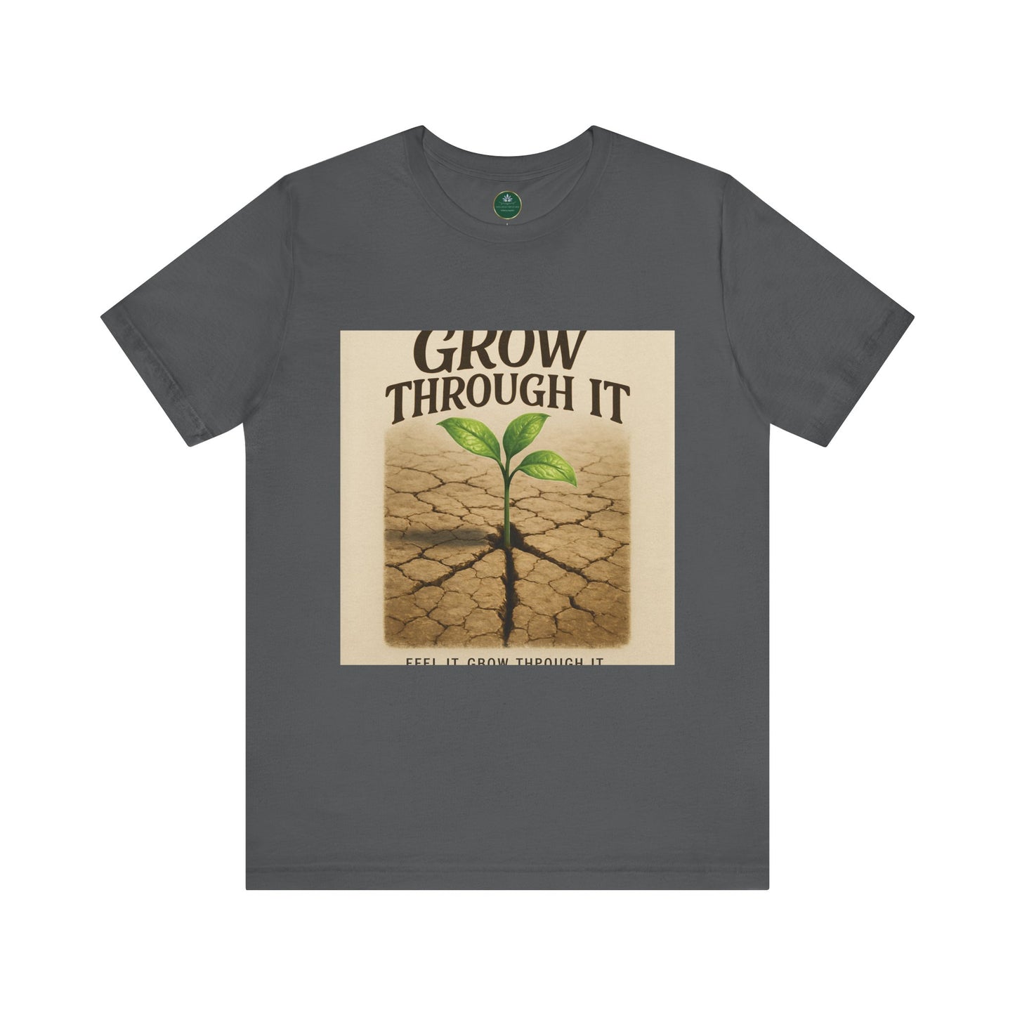 Grow Through It Self-Care Tee