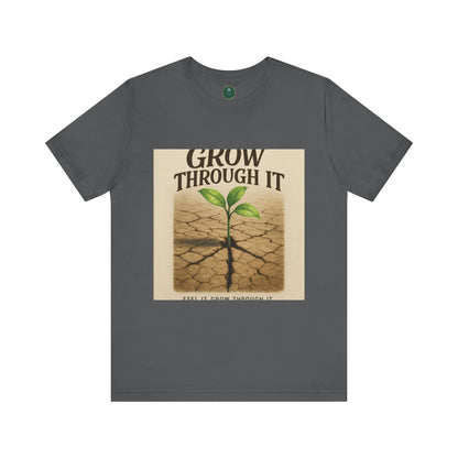 Grow Through It Self-Care Tee