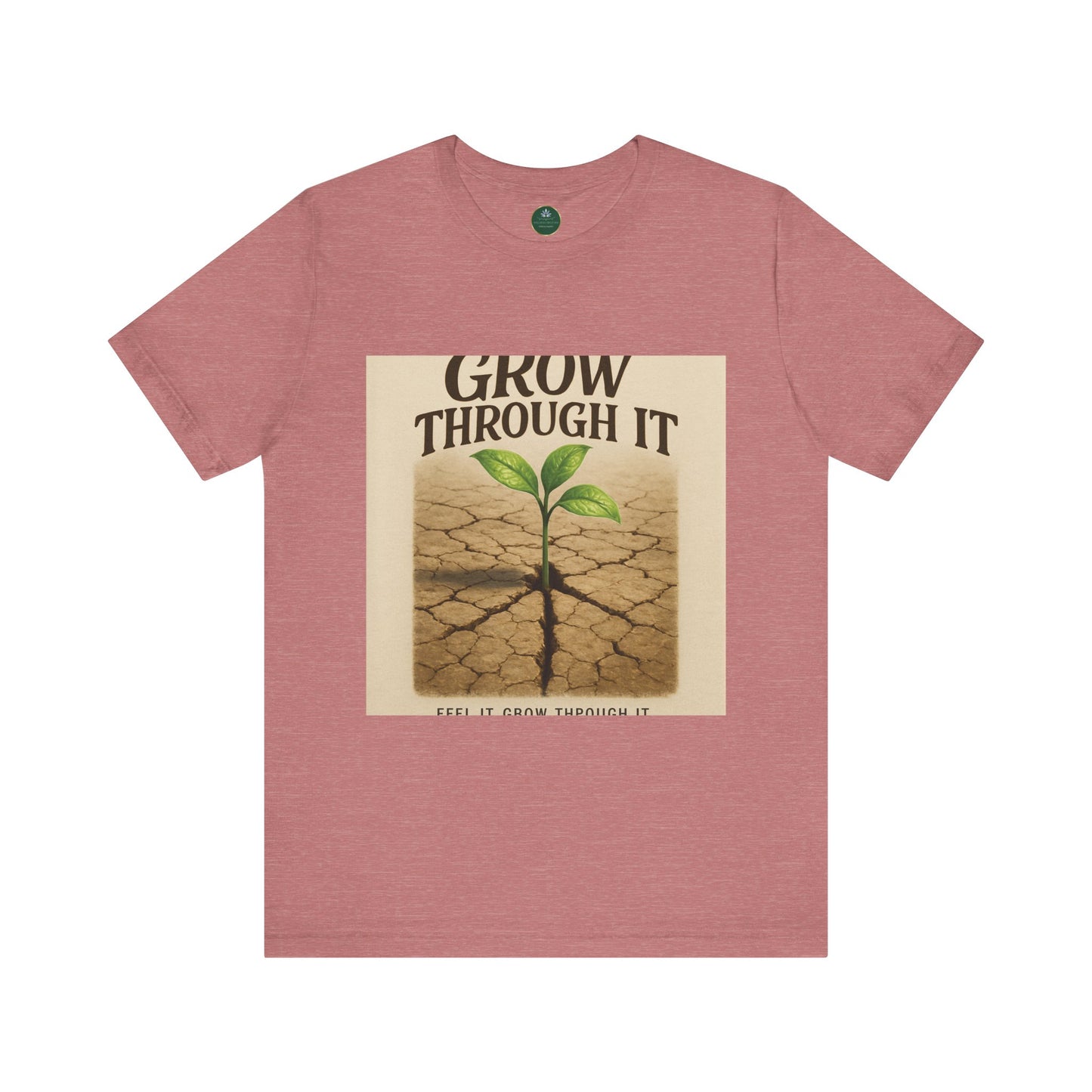 Grow Through It Self-Care Tee