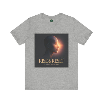 Rise & Reset Self-Care Tee