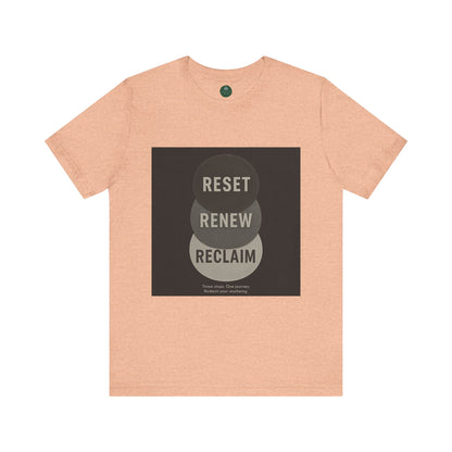 Reset Renew Reclaim Self-Care Tee