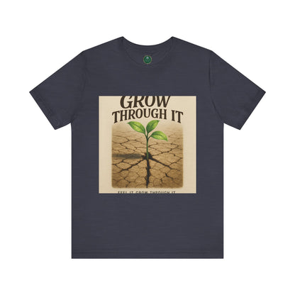 Grow Through It Self-Care Tee