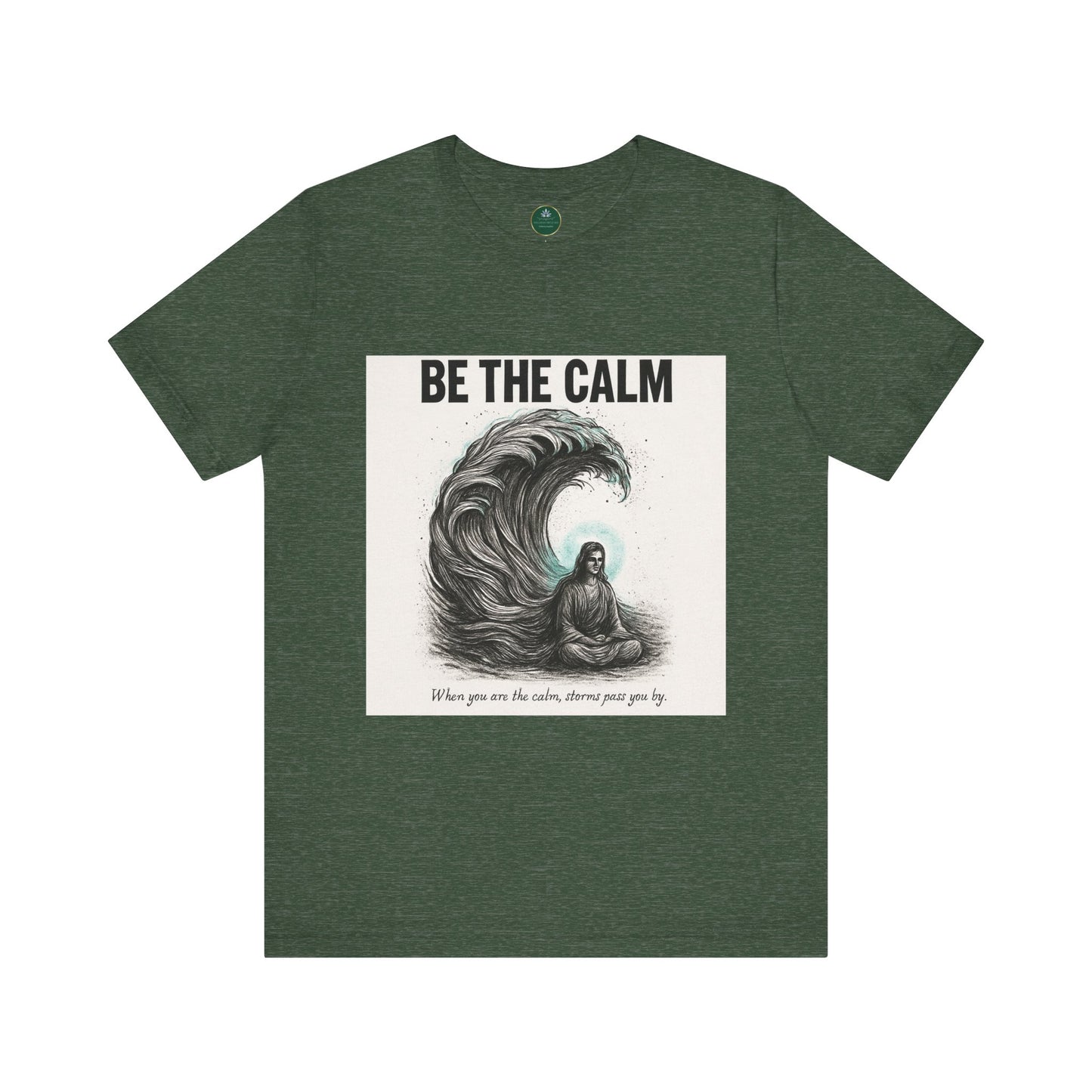 Be The Calm Self-Care Tee