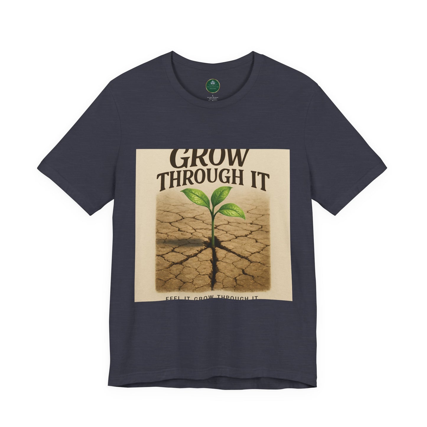 Grow Through It Self-Care Tee