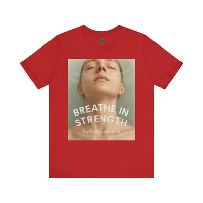 Breathe In Strength Self-Care Tee