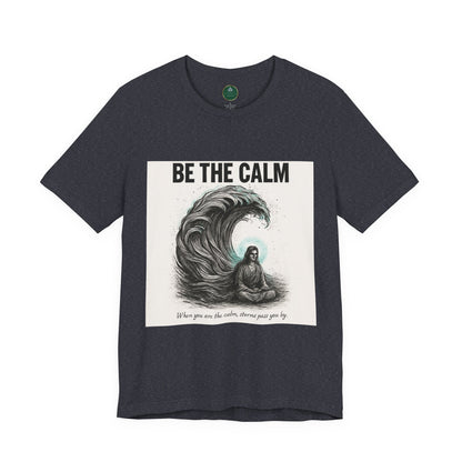 Be The Calm Self-Care Tee