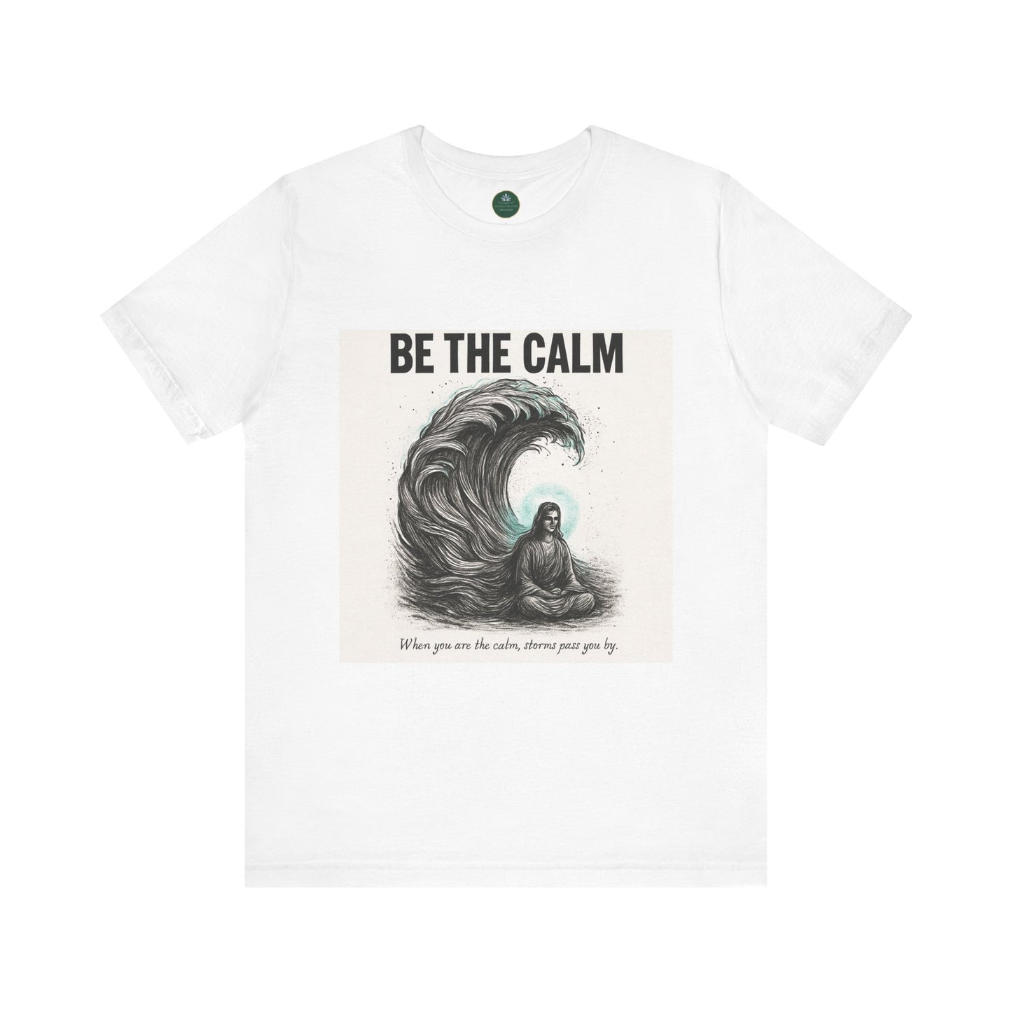 Be The Calm Self-Care Tee