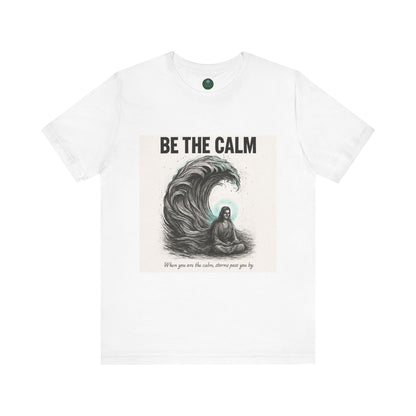 Be The Calm Self-Care Tee