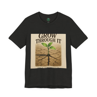 Grow Through It Self-Care Tee
